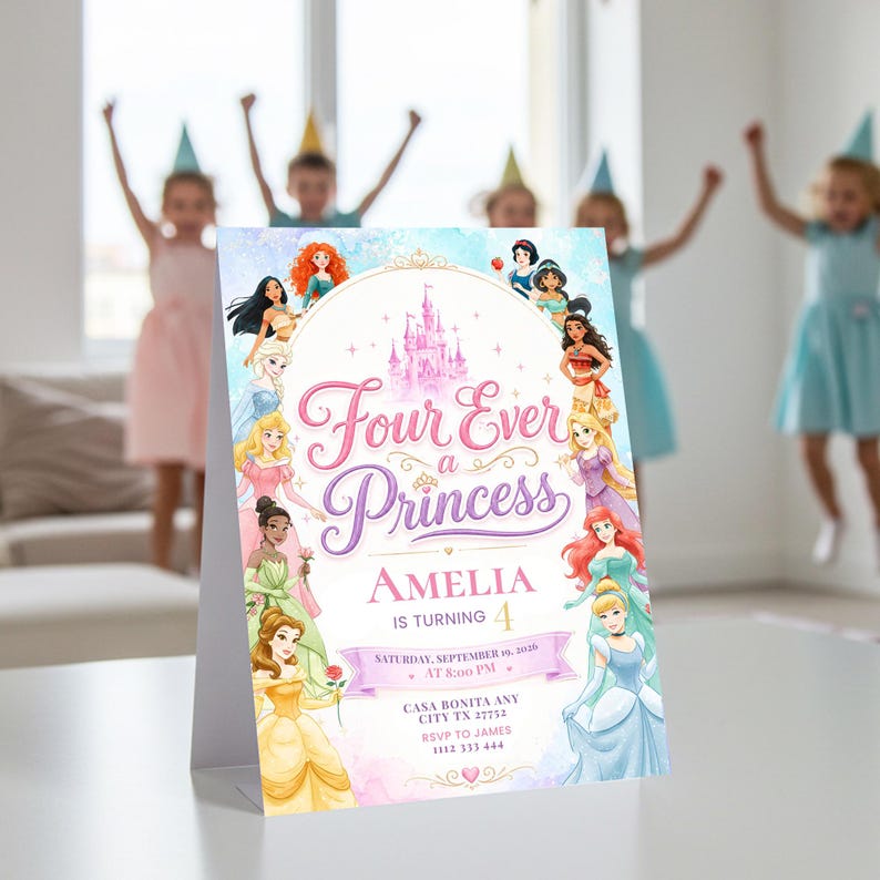 May include: A folded invitation card with the text "Four Ever a Princess" and the name "Amelia" is turning 4. The card features illustrations of Disney princesses and a pink castle. The event details include the date, time, and location.