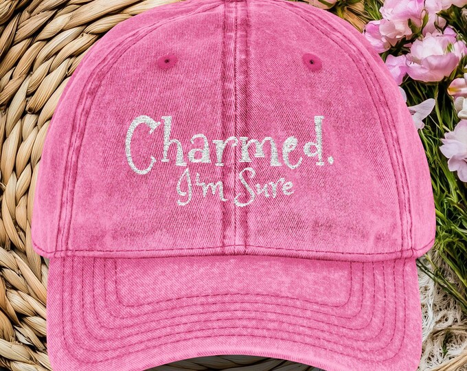 Charmed, Im Sure Hat Pink Embroidered Vintage Cap | Fairycore Aesthetic | Whimsical Cottagecore Accessory