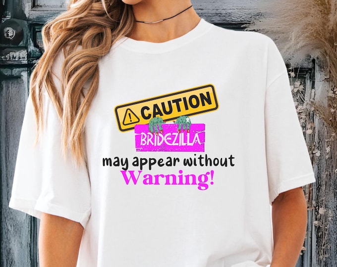 Bridezilla T-shirt