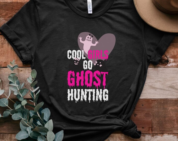 Cool Girls Go Ghost Hunting T-Shirt