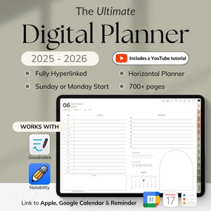 May include: A digital planner for 2025-2026, fully hyperlinked, with a horizontal layout and over 700 pages. Includes a YouTube tutorial and works with Goodnotes and Notability. Features a Sunday or Monday start option. The planner links to Apple and Google Calendar.