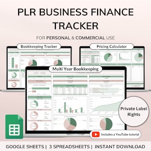 May include: A laptop computer displaying three Google Sheets spreadsheets for business finance tracking. The spreadsheets are titled "Bookkeeping Tracker", "Pricing Calculator", and "Multi Year Bookkeeping". The spreadsheets are designed with a green and pink colour scheme. The image also includes a Google Sheets icon, a YouTube play button, and the text "Private Label Rights".