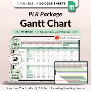 May include: A digital product image featuring a Gantt Chart template within a Google Sheets interface. The image includes the text "PLR Package Gantt Chart" and icons indicating reselling rights and passive income potential. The product includes a YouTube tutorial.