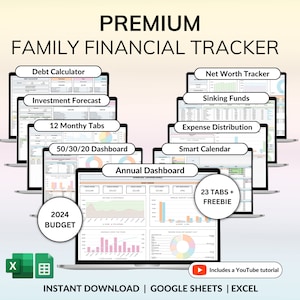 May include: A digital spreadsheet template for family financial tracking. The image shows a laptop screen with multiple tabs, including "Debt Calculator", "Investment Forecast", "Net Worth Tracker", "Sinking Funds", "Expense Distribution", "Smart Calendar", "Annual Dashboard", and "2024 Budget". The template includes 23 tabs and a freebie. The image also includes a YouTube tutorial.