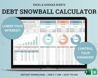 May include: A laptop screen displaying a debt snowball calculator spreadsheet with a blue, white, and gray color scheme. The spreadsheet includes a bar graph, pie charts, and a table with debt names, initial balances, interest rates, minimum payments, and debt paid off in months. The text "LOWER YOUR INTEREST!" and "CONTROL YOUR FINANCES!" are displayed in blue circles on the screen. The text "EXCEL & GOOGLE SHEETS" and "DEBT SNOWBALL CALCULATOR" are displayed at the top of the screen.