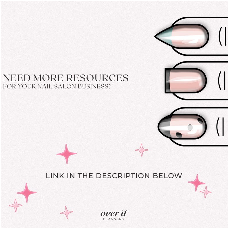 Promotional slide for a nail salon business featuring illustrated nail designs, text reading “Need more resources for your nail salon business?” and “Link in the description below,” with pink sparkle accents and Over It Planners branding.