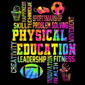 Può includere: Grafica vivace con le parole "Physical Education" in grandi lettere colorate. Intorno al testo ci sono parole come "Creatività" e "Leadership", insieme a attrezzature sportive come basket e calcio, il tutto su sfondo nero.