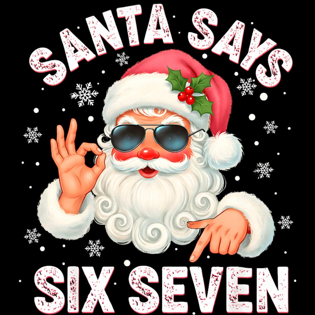 Imagen PNG de Santa Says Six Seven, meme navideño divertido, diseño de ...