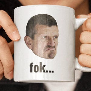 Guenther Steiner Fok Mug | Funny F1 Coffee Cup Racing Gift