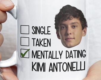 Mentally Dating Kimi Antonelli Mug | F1 Coffee Cup Gift For Her