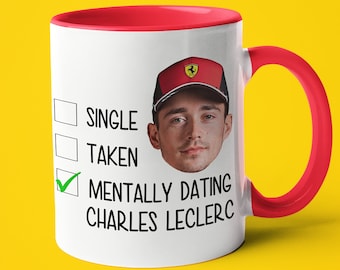 Célibataire pris mentalement datant Charles Leclerc Mug, cadeau drôle pour le fan de Charles Leclerc, cadeau de tasse de fan de F1, cadeau de Formule 1