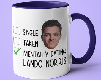 Single Taken Mentally Dating Lando Norris Mug, Regalo divertente per Lando Norris Fan, F1 Fan Mug Gift, Formula 1 Gift