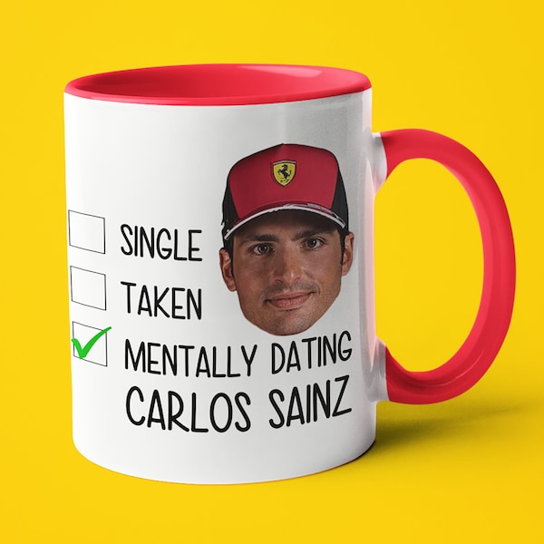 Single Taken Mentally Dating Carlos Sainz Mug, Funny Gift For Carlos Sainz Fan, F1 Fan Mug Gift, Formula 1 Gift