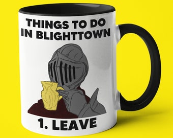 Funny Dark Souls Meme Mug, Things To Do In Blighttown Saying Funny Coffee Mug, Gift For Dark Souls Player, Mug Gift For Gamer