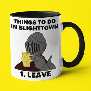 Funny Dark Souls Meme Mug, Things To Do In Blighttown Saying Funny Coffee Mug, Gift For Dark Souls Player, Mug Gift For Gamer