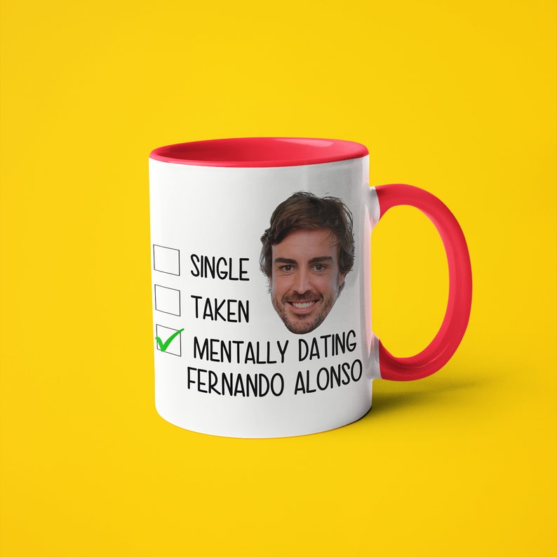 Single Taken Mentally Dating Fernando Alonso Mug, Funny Gift For Fernando Alonso Fan, F1 Fan Mug Gift, Formula 1 Gift Red Handle