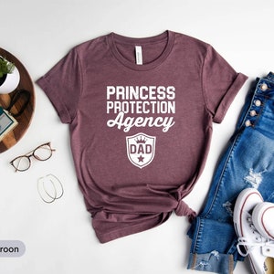 Princess Protection Agency Dad T-Shirt Princess Protection Agency Dad T-Shirt
