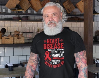 Heart Disease Awareness Shirt, Heart Disease Doesn't Come With A Manual It Comes With A Warrior Shirt, Heart Health, Heart Attack Survivor