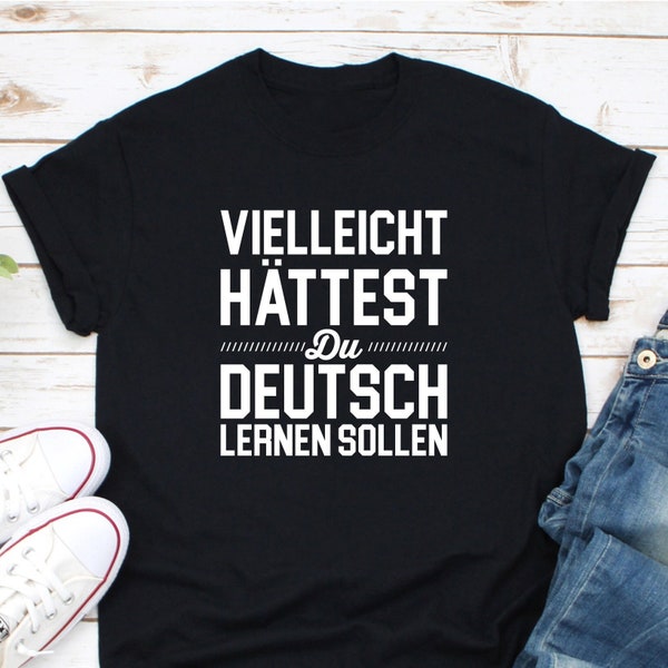 German Teacher Shirt, Gift For German Teacher, German Shirt, German Gift, German Student Shirt, German Native Shirt, Deutsch Lernen Sollen