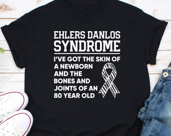 Ehlers Danlos Syndrome Shirt, EDS Awareness Gift, Ehlers Danlos Shirt, Connective Tissue Disorder, EDS Warrior Shirt, Ehlers Danlos Gift
