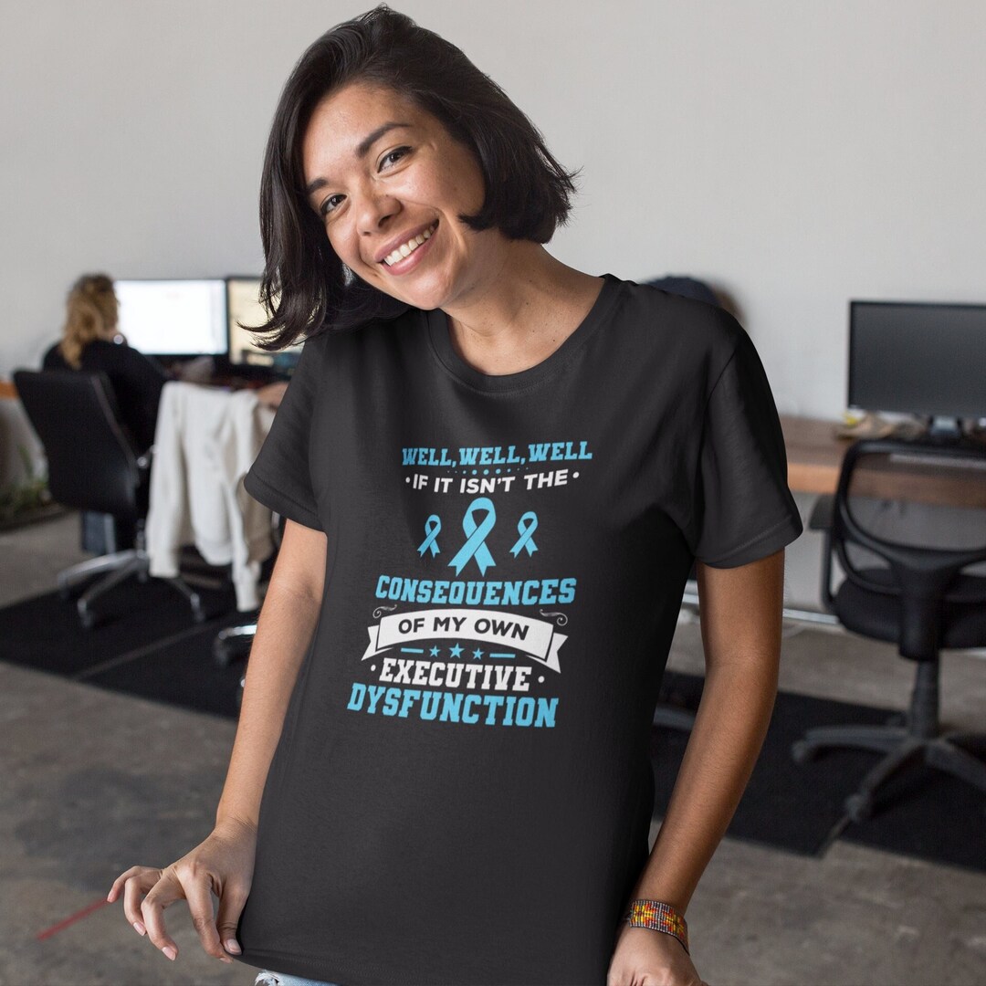 My Own Executive Dysfunction Shirt, Funny ADHD Shirt, ADHD Warrior ...