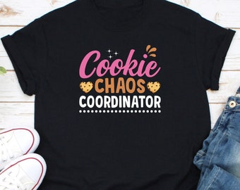 Cookie Chaos Coordinator Shirt, Funny Cookie Dealer Gift Shirt, Baking Shirt, Funny Cookie Shirt, Cookie Lover Gift, It's Cookie Season Tee