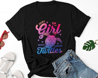 Just A Girl Who Loves Turtles Shirt, Turtle Lover Shirt, Sea Turtle Gift, Save The Turtles Shirt, Love Turtle Shirt, Wildlife Activist Shirt