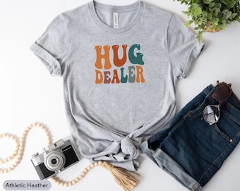 Hug Dealer Shirt, Counselor Shirt, Therapist Shirt, Free Hug Shirt, Spread Hugs Shirt, Kind People Shirt, Hugging Shirt, I'm A Hug Dealer