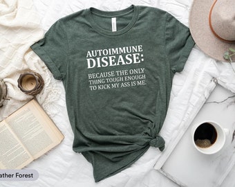 Autoimmune Disease Definition Shirt, Autoimmune Disease Shirt, Autoimmune Disease Warrior Shirt, Autoimmune Disease Awareness Shirt
