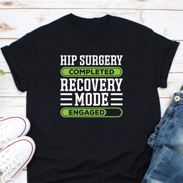 Hip Surgery Complete Shirt, Funny Hip Replacement, Hip Surgery Get Well Shirt, Hip Surgery Shirt, Hip Replacement Gift, Hip Replacement Tee