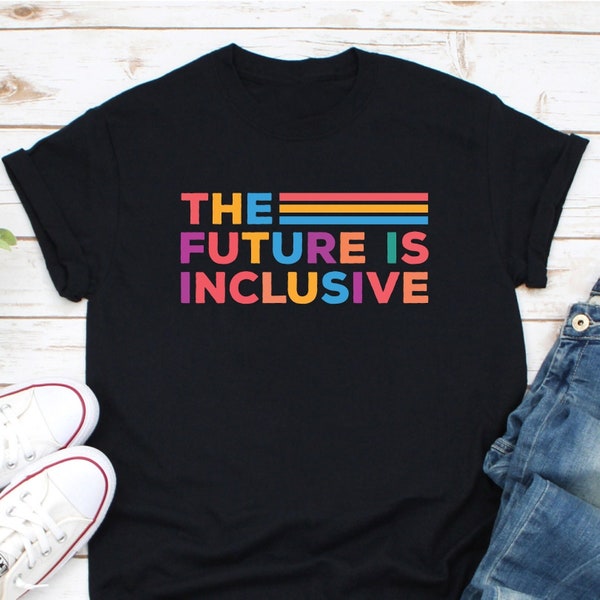 The Future is Inclusive T Shirt, Autism Shirt,Neurodivers Shirt For Kid, Mom Autism Gift, Neurodiversity Acceptance Shirt