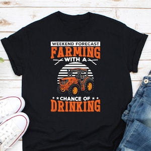 Forecast Farming With A Chance Of Drinking Shirt, Farming Shirt, Farming Alcohol Shirt, Farmer Shirt, Gift For Farmer, Farmer Dad Shirt