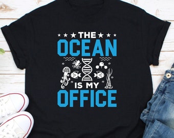 The Ocean Is My Office Shirt, Marine Biologist Shirt, Marine Science Shirt, Marine Lover Shirt, Marine Life Shirt, Marine Animal Shirt