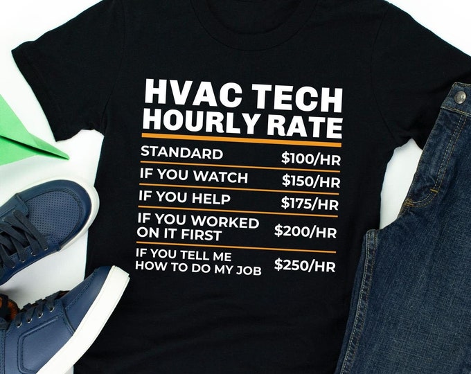 HVAC Tech Hourly Rate Funny Gift Shirt for Men Labor Rates Etsy