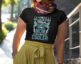 I'm A Roller Skating Mom Just Like A Normal Mom Shirt, Roller Skate Shirt, Roller Skate Party Shirt, Roller Skating Gift, Roller Derby Shirt