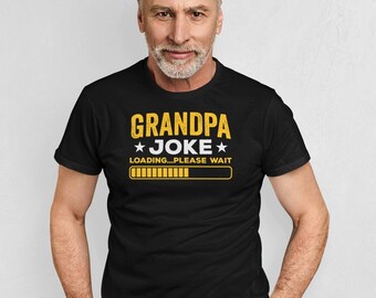 Grandpa Joke Loading Please Wait Shirt, Grandpa Dad Jokes Shirt, Grandpa Gift Shirt, Grandpa Gift Shirt, Grandpa Shirt, Great Grandpa Shirt