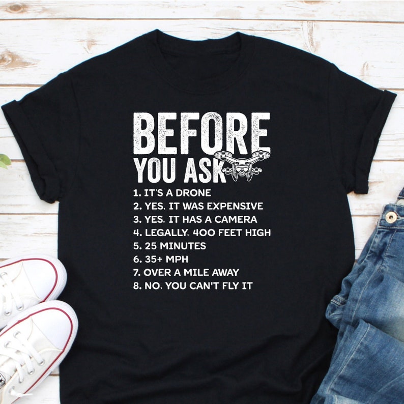 Before You Ask Its A Drone Shirt, Drone Pilot Shirt, Drone Racing Shirt, Quadcopter Drone Shirt, Drone Lovers Shirt, Drone Operator Shirt 画像 1