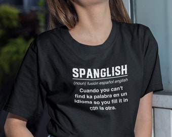SPANGLISH SHIRT, Latina Women shirt, Mexican Shirt, Funny Spanish Shirt, Texas Shirt, Spanish Teacher Shirt, Latina Shirt Women,
