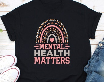 Mental Health Matters Shirt, Invisible Illness Shirt, Mental Health Awareness, Anxiety Shirt, Be Kind To Your Mind Tee, End The Stigma Shirt