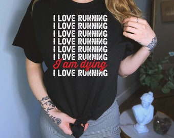 I Love Running I Am Drying Shirt, Run Shirt, Marathoner Shirt, Runner Shirt, Running Squad Shirts, Running Lover Gift, Run For Health
