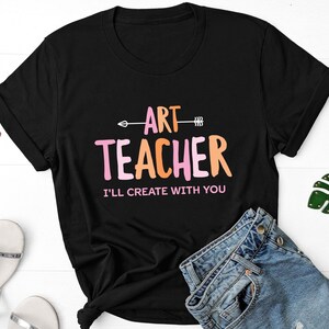 Art Teacher Shirt, Teacher Team Shirt, Teach, Gift For Artist, Painter Shirt, Painting Shirt, Matching Teacher Shirts, Gift for Art Teacher