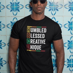 HBCU Shirt, Humbled Blessed Creative Unique Shirt, Black Lives Matter Shirt, Black History Month Shirt, BLM Shirt, Black Culture Proud Shirt