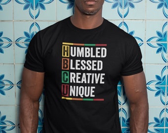 HBCU Shirt, Humbled Blessed Creative Unique Shirt, Black Lives Matter Shirt, Black History Month Shirt, BLM Shirt, Black Culture Proud Shirt