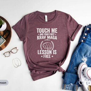Touch Me And Your First Krav Maga Lesson Is Free Shirt, Mixed Martial Arts Shirt, Self Defense Shirt, Kickboxing Shirt, Krav Maga Fighter