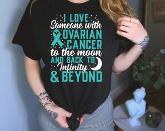 I Love Someone With Ovarian Cancer Shirt, Ovarian Cancer Awareness Shirt, Ovarian Cancer Support Shirt, Ovarian Cancer Warrior Shirt