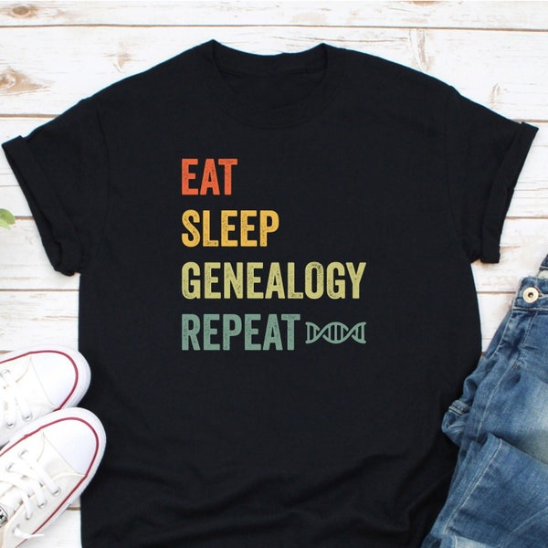 Genealogist Shirt, Eat Sleep Genealogy Repeat Shirt, Genealogist Gift, Genealogy Shirt, Genealogy Gift, Genetics Shirt, Family History Shirt