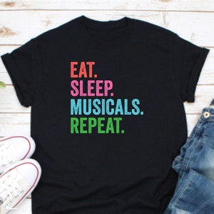 Eat Sleep Musical Repeat Gift T-Shirt Eat Sleep Musical Repeat Gift T-Shirt