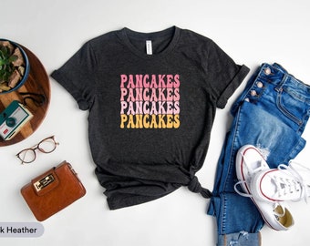 Pancakes Shirt, Pancakes Please Shirt, Pancake Lover Shirt, Pancake Eater Shirt, Pancake Maker Shirt, Breakfast Lover Shirt, Brunch Shirt