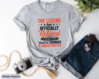 The Legend Has Officially Retired Shirt, Retirement Shirt, Happy Retirement Shirt, Retired Life Shirt, 2022 Retired Shirt, I'm Retired Shirt