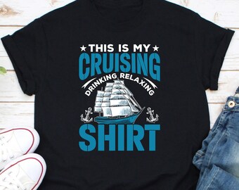 This is My Cruising Drinking Relaxing Shirt, Cruise Vacation Shirt, Beer Drinking Day Shirt, Boat Vacation Shirt, Summer Boat Trip Shirt